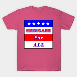 Medicare For All T-Shirt